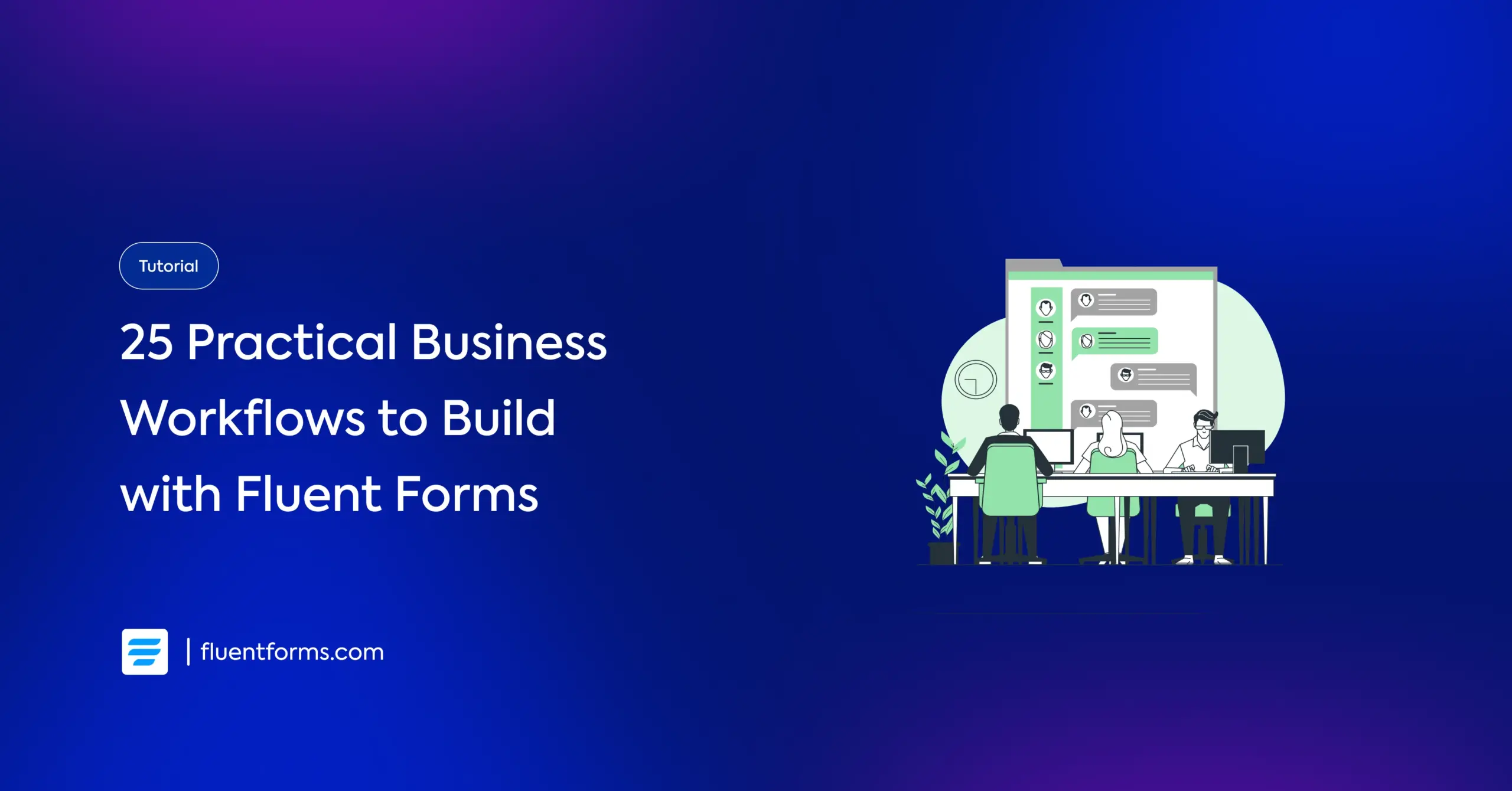 25 Practical Business Workflows you can build with Fluent Forms