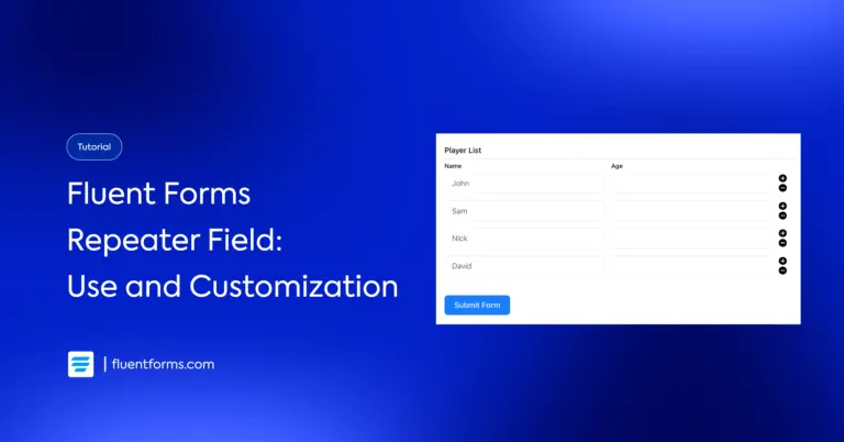 Fluent Forms Repeater Field: Use and Custoomization
