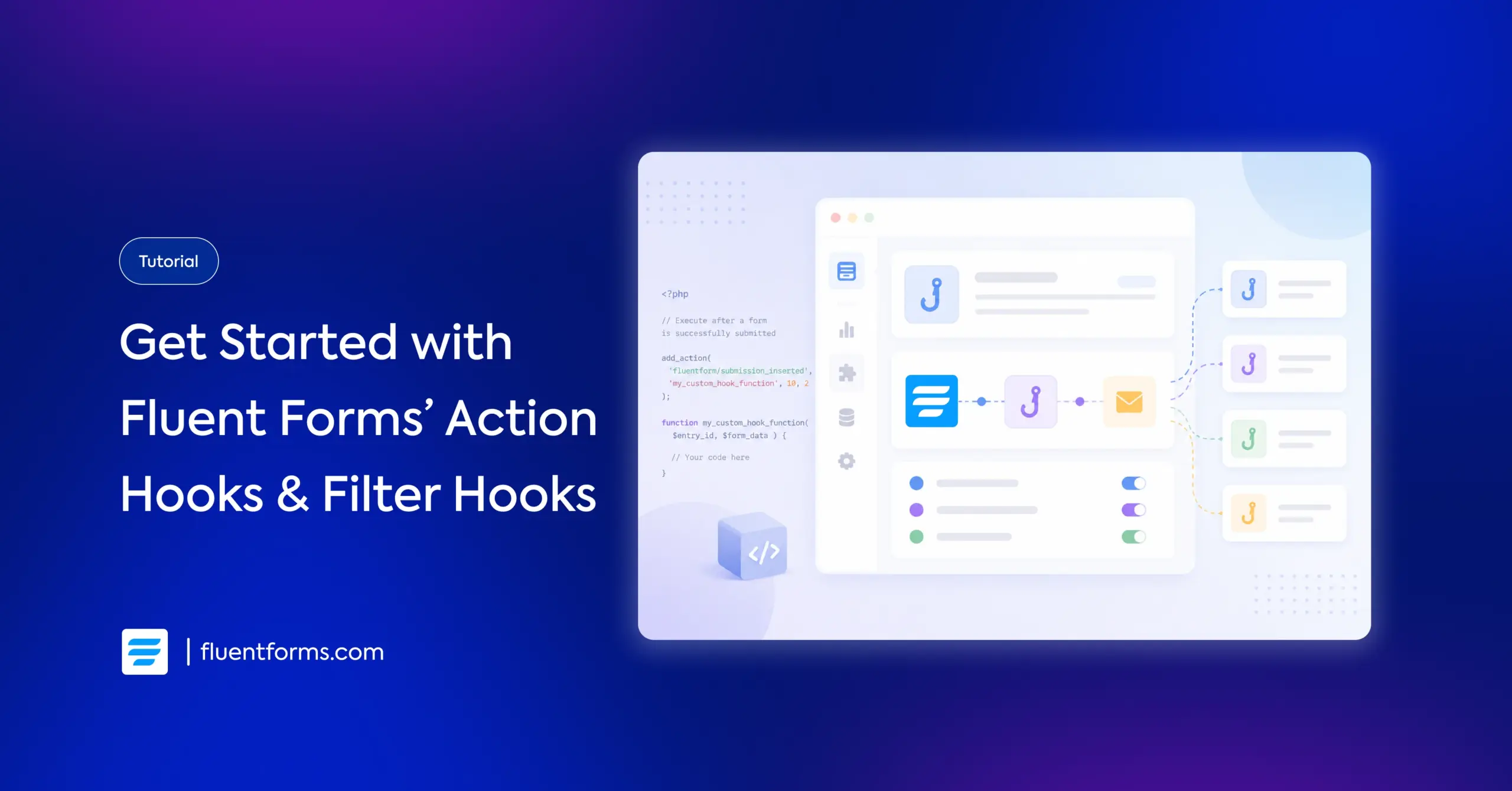 Get Started with Fluent Forms’ Action Hooks & Filter Hooks feature image
