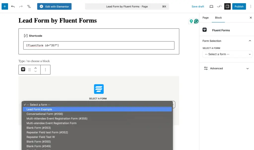 Easily embed or publish Fluent Forms by using the shortcode or selecting the form.