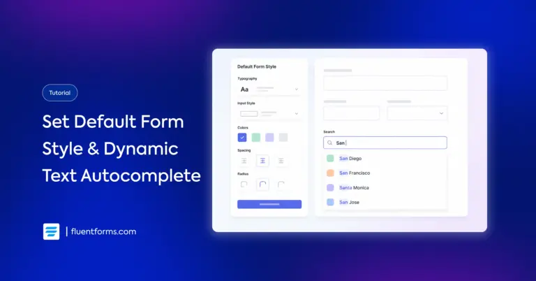 Set Default Form Style & Dynamic Text Autocomplete Feature Image