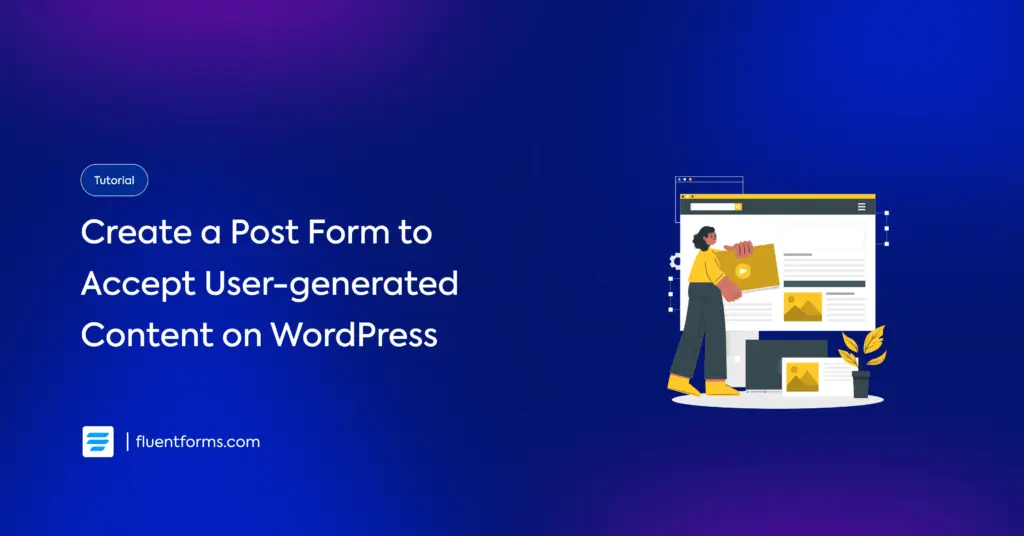 Create a Post Form to Accept User-generated Content on WordPress