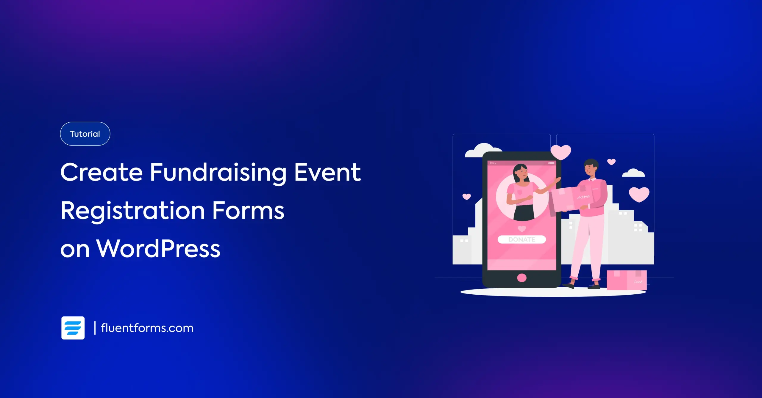 Create Fundraising Event Registration Forms on WordPress using Fluent Forms
