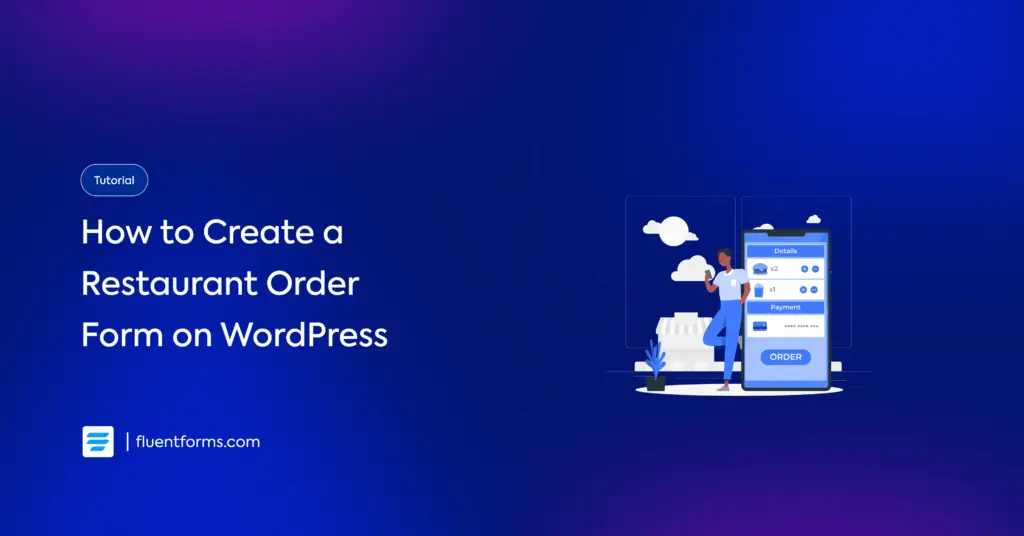 How to Create a Restaurant Order Form on WordPress