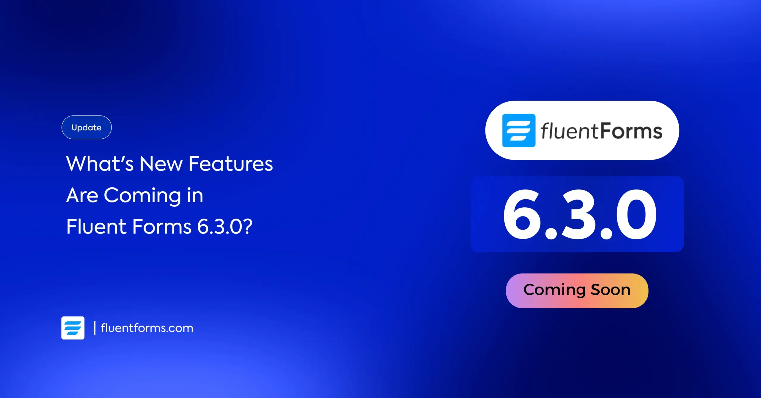 What's new features coming in Fluent Forms 6.3.0