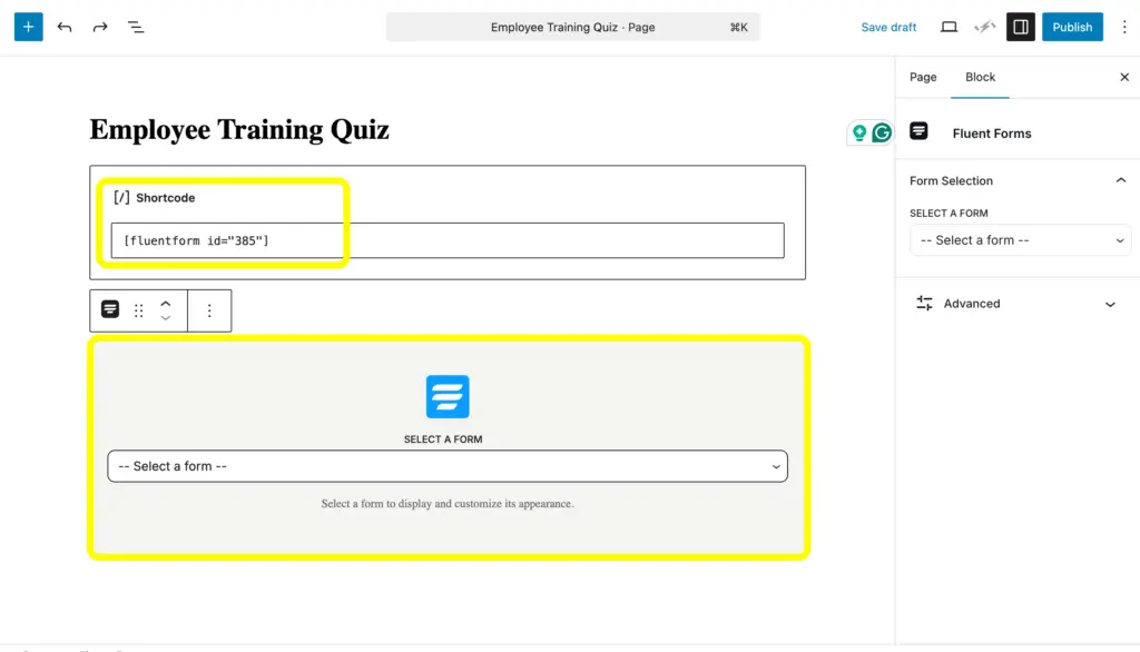 Copy and paste the Shortcode or use the Fluent Forms block to add the quiz form to a post or page.