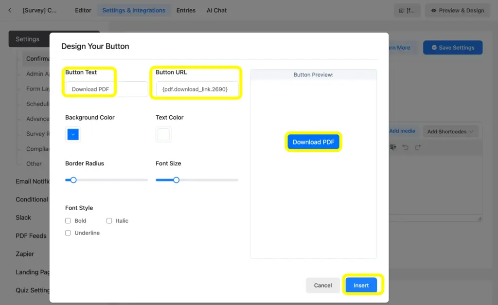 Design your button and add button text and URL. Click the Insert button.