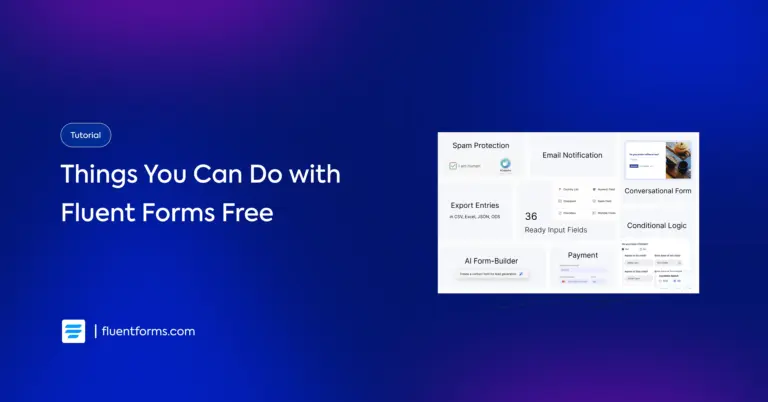 9 Powerful Things You Can Do with Fluent Forms Free Version