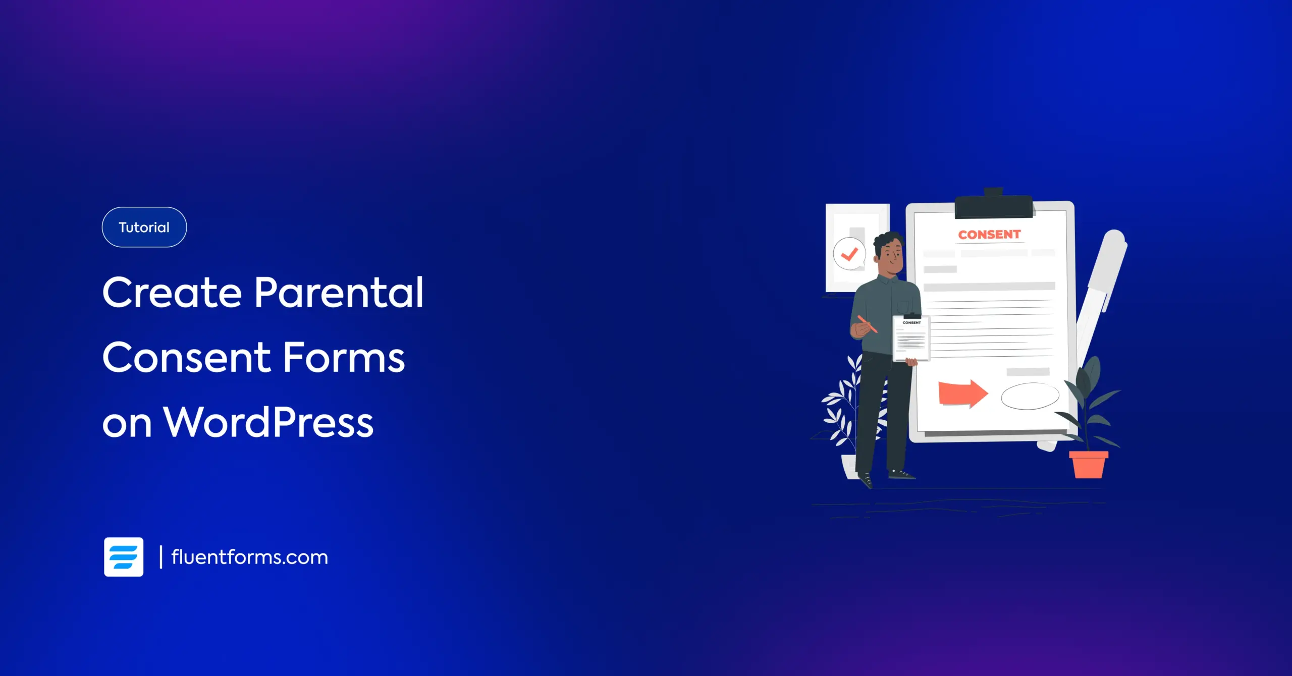 How to Create a Parental Consent Form on WordPress using Fluent Forms