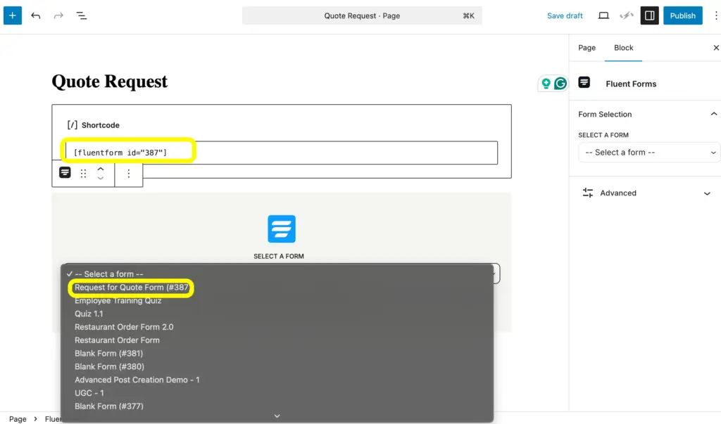 Embed forms made with Fluent Forms on your WordPress site using the Shortcode or the Fluent Forms block.