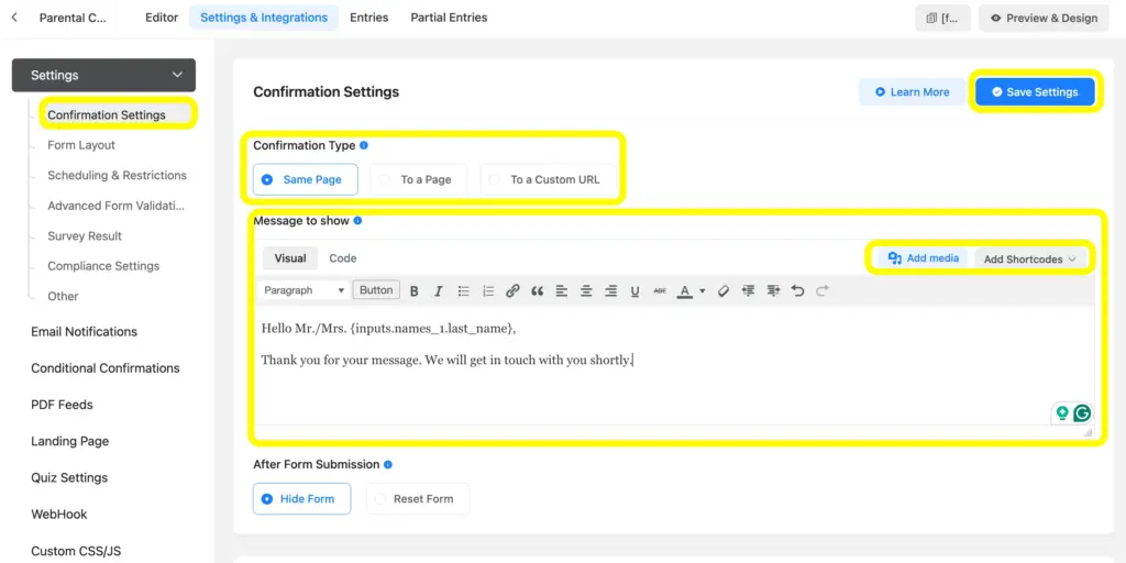 Go to the Settings and Integrations tab to Confirmation Settings to configure the confirmation message.