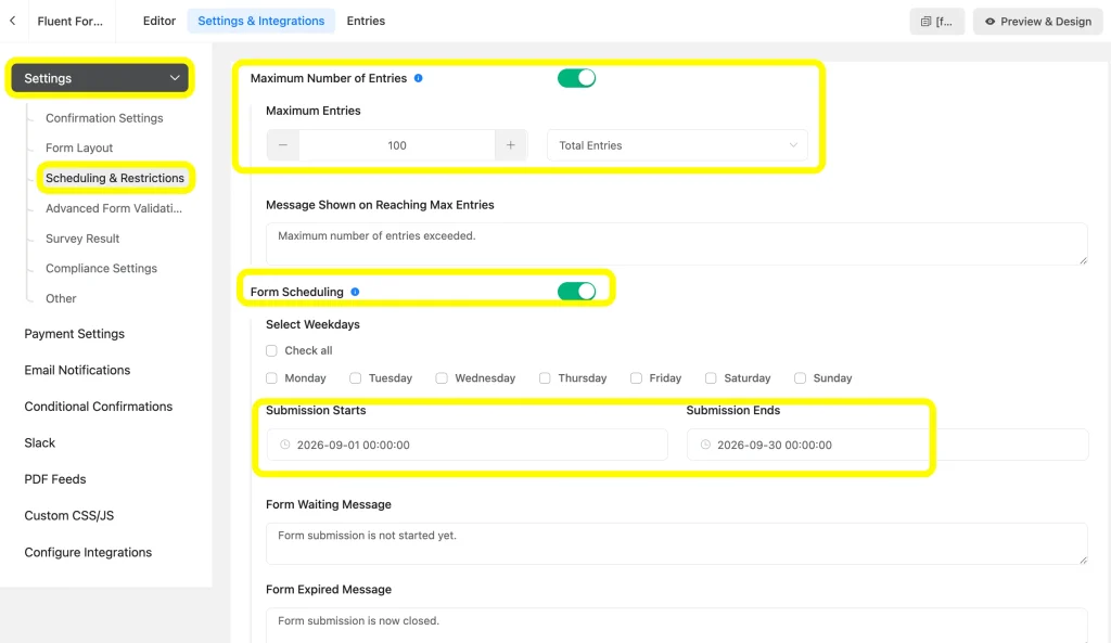 Use the Scheduling and Restrictions from the Settings and Integrations of the form editor.