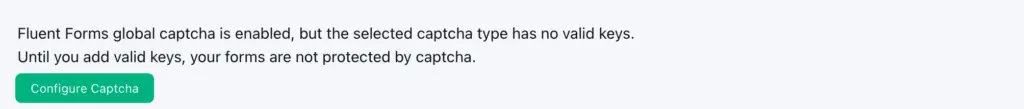 An admin notice warning that global captcha is enabled but the selected captcha type has no valid keys.