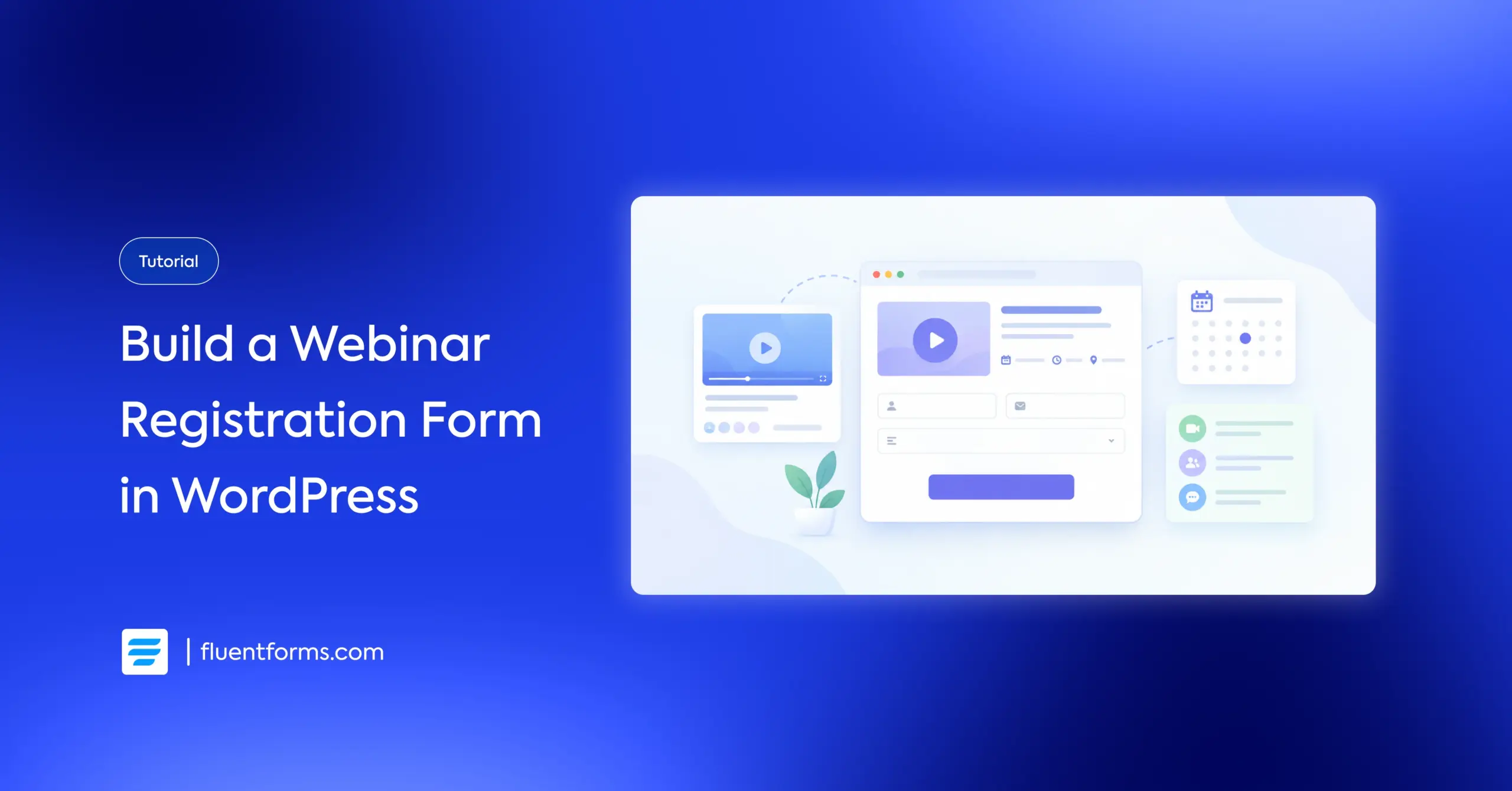Featured image for a tutorial on building a webinar registration form in WordPress with Fluent Forms