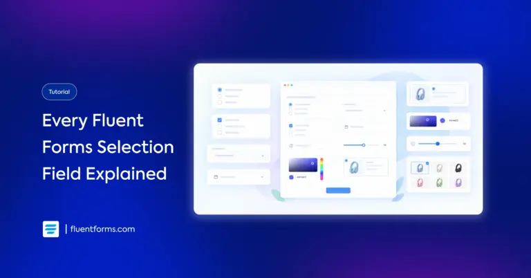 Every Fluent Forms selection field explained tutorial cover graphic